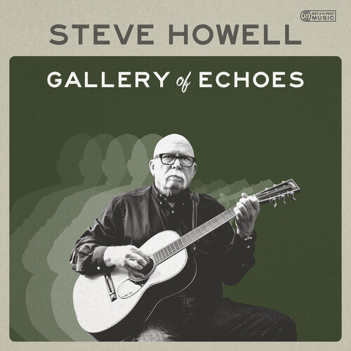 Steve Howell: Gallery of Echoes - COMPACT DISCS