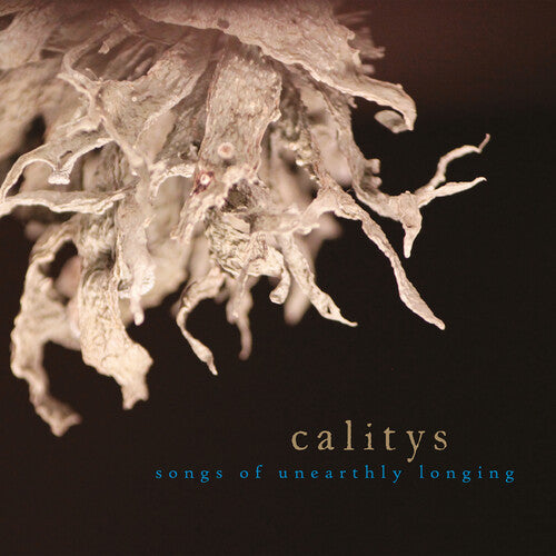 Calitys: Songs Of Unearthly Longing - COMPACT DISCS
