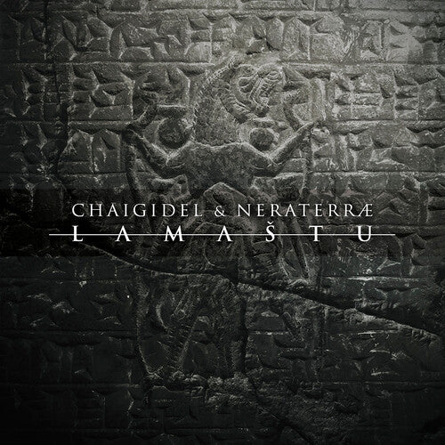 Chaigidel & Neraterrae: Lamastu - COMPACT DISCS