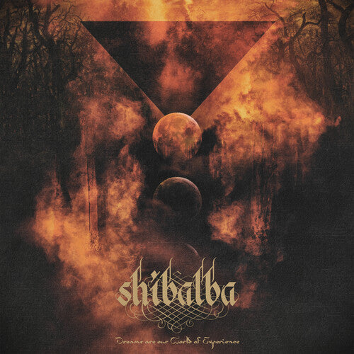 Shibalba: Dreams Are Our World Of Experience - VINYL LP