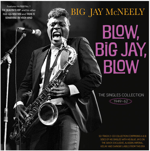 Jay Big McNeely: The Singles Collection 1949-62 - COMPACT DISCS