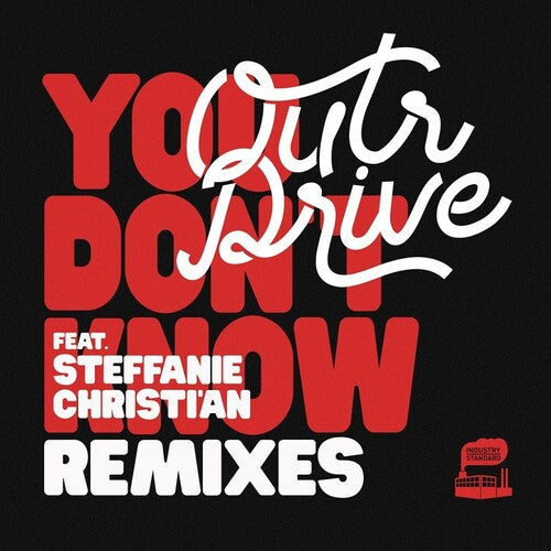 Outr Drive: You Don't Know Remixes - 12-INCH SINGLE