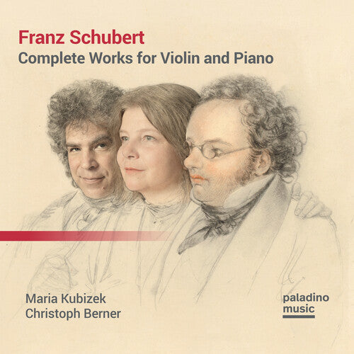 Maria Kubizek & Christoph Berner: Franz Schubert: Complete Works For Violin & Piano - COMPACT DISCS