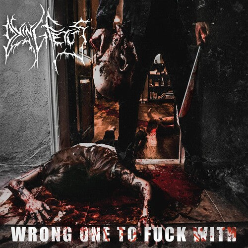 Dying Fetus: Wrong One To Fuck With - VINYL LP