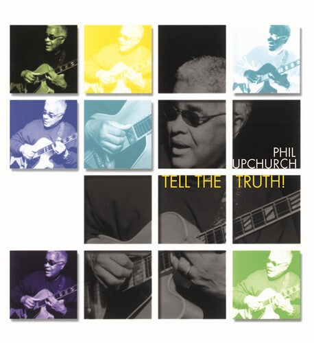Phil Upchurch: Tell The Truth - VINYL LP