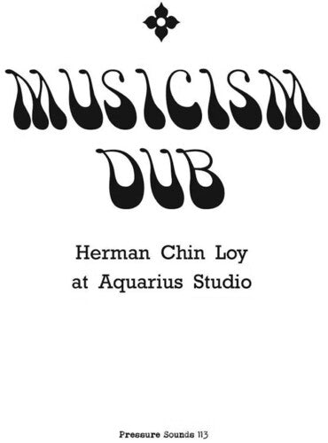Herman Chin Loy: Musicism Dub - VINYL LP