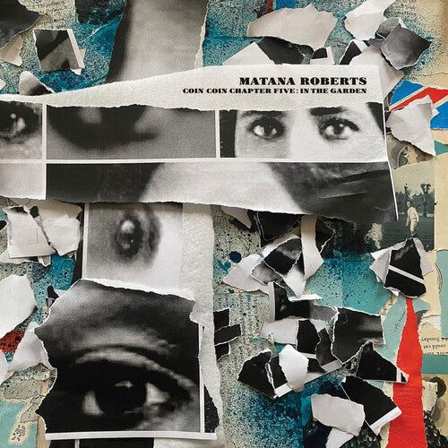 Matana Roberts: Coin Coin Chapter Five: In The Garden... - COMPACT DISCS