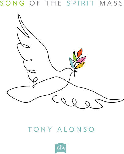 Tony Alonso: Song of the Spirit Mass - COMPACT DISCS