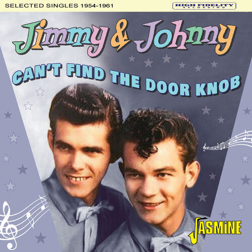 Jimmy & Johnny: Can't Find The Door Knob: Selected Singles 1954-1961 - COMPACT DISCS