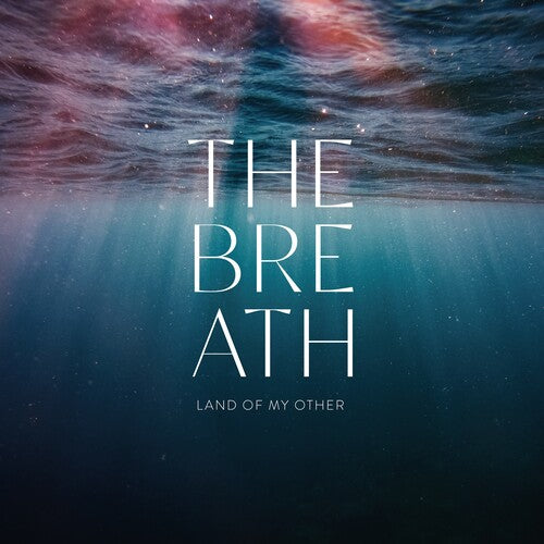 Breath: Land of My Other - COMPACT DISCS