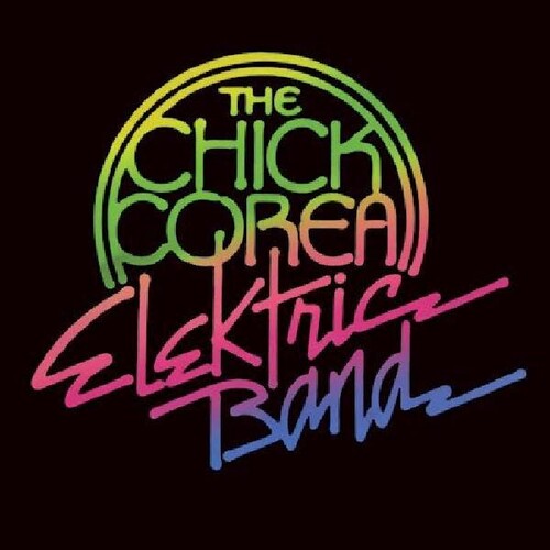 Chick Corea: The Chick Corea Elektric Band - COMPACT DISCS