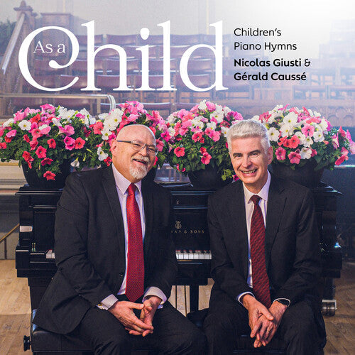 Nicolas Giusti: As A Child: Children's Piano Hymns - COMPACT DISCS