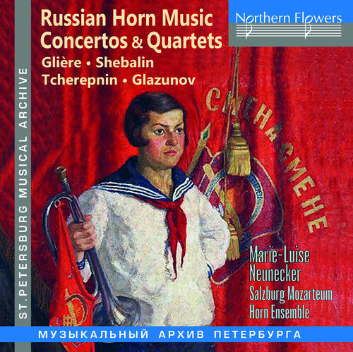Marie-Luise Neunecker: Russian Music for Horn; Cons & Quartets by Gliere Shebalin Tcherepnin - COMPACT DISCS