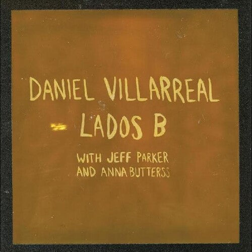 Daniel Villarreal: Lados B - COMPACT DISCS