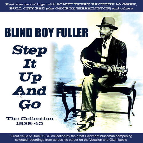 Blind Boy Fuller: Step It Up And Go:the Collection 1935-40 - COMPACT DISCS