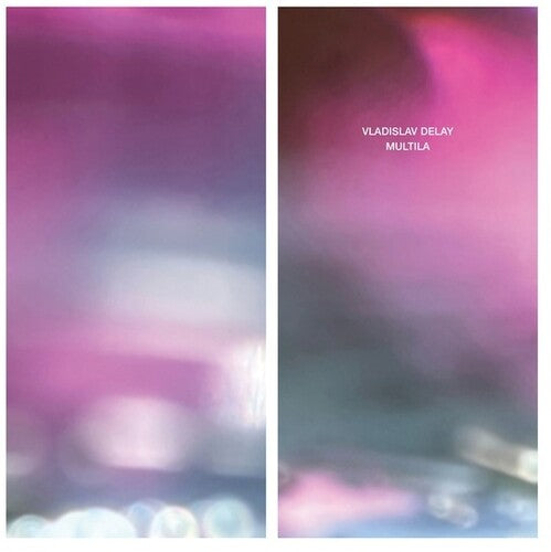 Vladislav Delay: Multila (2023 Repress) - VINYL LP
