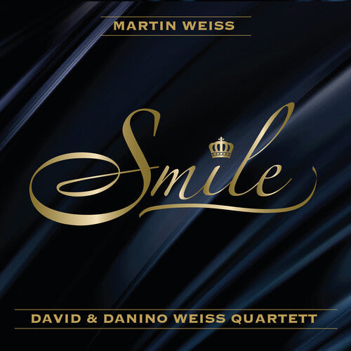 Martin Weiss & David & Danino Weiss Quartett: Smile - COMPACT DISCS