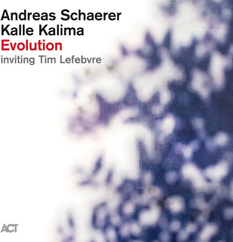 Schaerer, Andreas / Kalima, Kalle / Lefebvre, Tim: Evolution - COMPACT DISCS