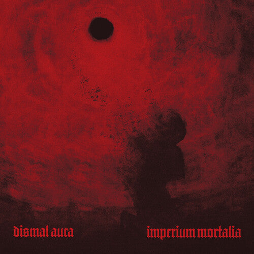 Dismal Aura: Imperium Mortalia - VINYL LP