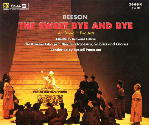Jack Beeson: Sweet By And By: An Opera In Two Acts - COMPACT DISCS