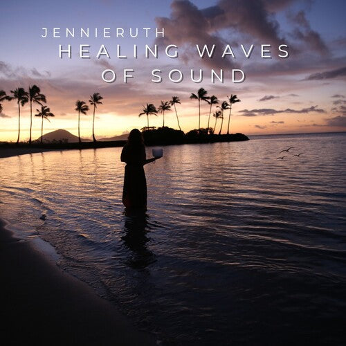 Jennie Ruth: Healing Waves Of Sound - COMPACT DISCS