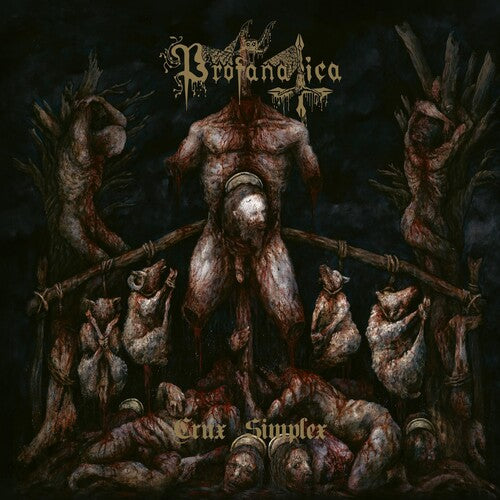 Profanatica: Crux Simplex - COMPACT DISCS