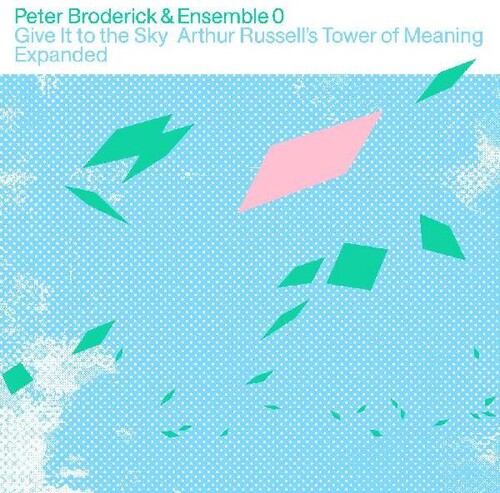 Peter Broderick: Give It to the Sky: Arthur Russells Tower of Meaning Expanded - VINYL LP