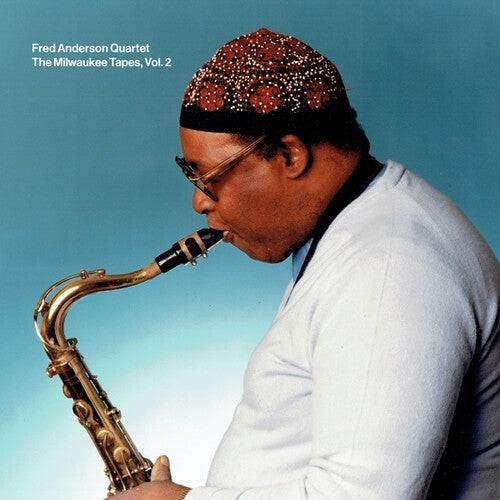 Fred Anderson Quartet: The Milwaukee Tapes, Vol. 2 - COMPACT DISCS