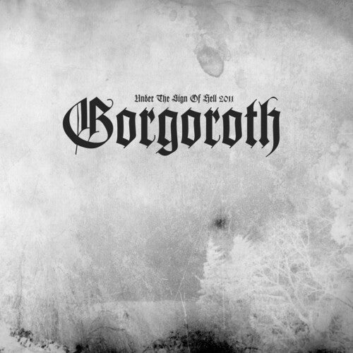 Gorgoroth: Under The Sign Of Hell 2011 - VINYL LP