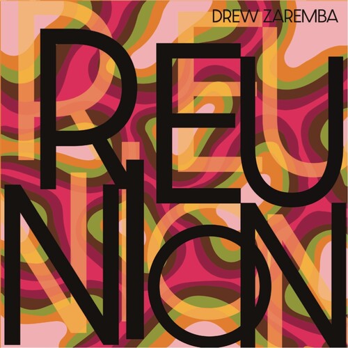 Drew Zaremba: Reunion - COMPACT DISCS