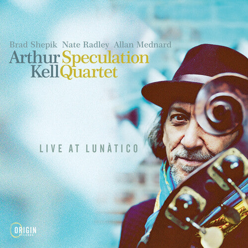 Arthur Kell: Live at Lunatico - COMPACT DISCS