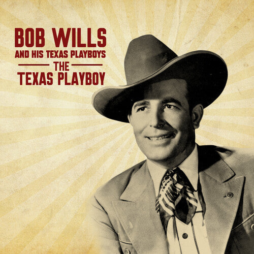 Bob and His Texas Playboys Wills: The Texas Playboy - COMPACT DISCS