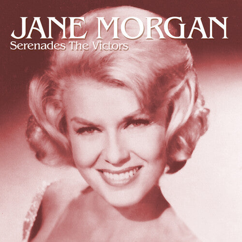 Jane Morgan: Jane Morgan Serenades The Victors - COMPACT DISCS