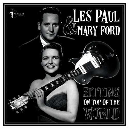 Paul, Les / Ford, Mary: Sitting On Top Of The World: 1950-55 - VINYL LP