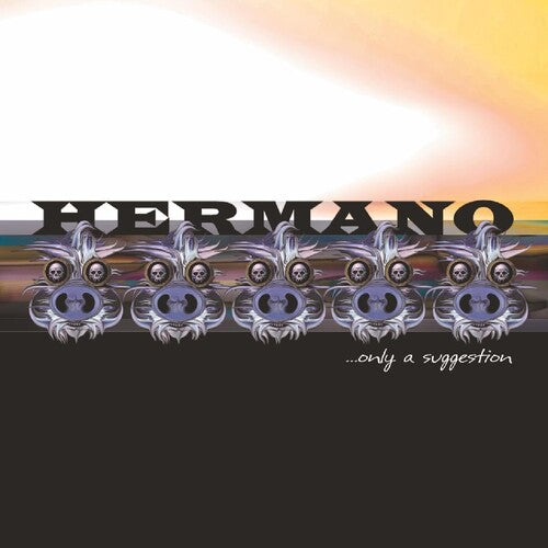 Hermano: Only A Suggestion - VINYL LP