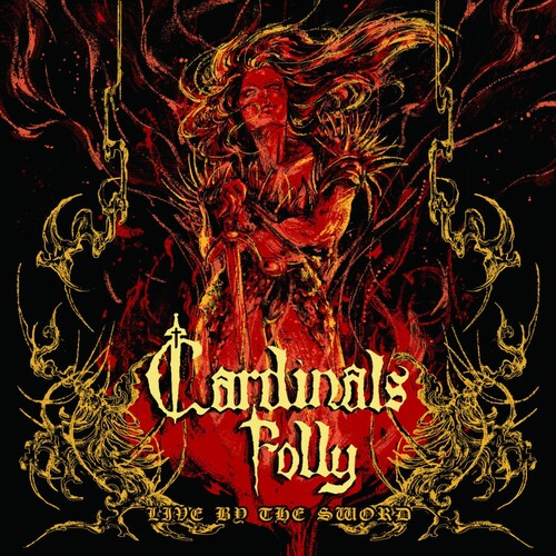 Cardinals Folly: Live By The Sword - COMPACT DISCS