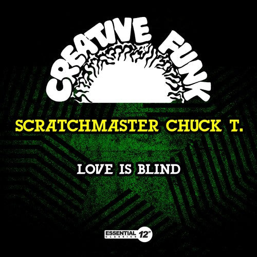 Scratchmaster Chuck T: Love Is Blind - COMPACT DISCS