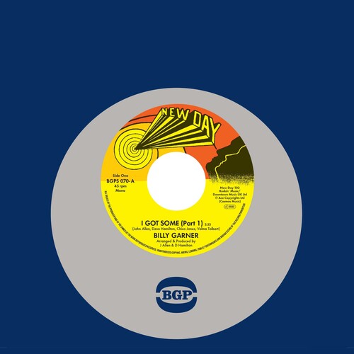 Billy Garner: I Got Some (Part 1) / I Got Some (Part 2) - 7-INCH SINGLE