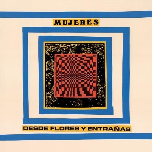 Mujeres: Desde Flores Y Entranas - VINYL LP