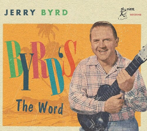 Jerry Byrd: Byrd's The Word - COMPACT DISCS