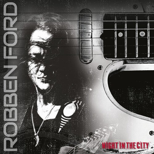 Robben Ford: Night In The City - VINYL LP