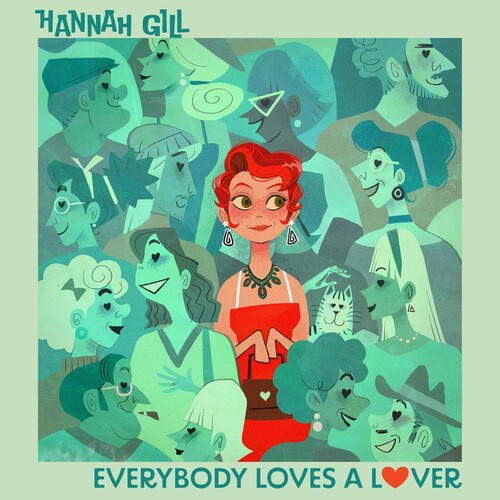 Hannah Gill: Everybody Loves A Lover - COMPACT DISCS