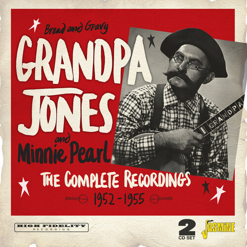 Grandpa Jones: Bread & Gravy: The Complete Recordings 1952-1955 - COMPACT DISCS