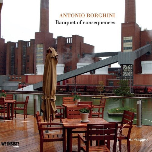 Antonio Borghini: Banquet Of Consequences - COMPACT DISCS