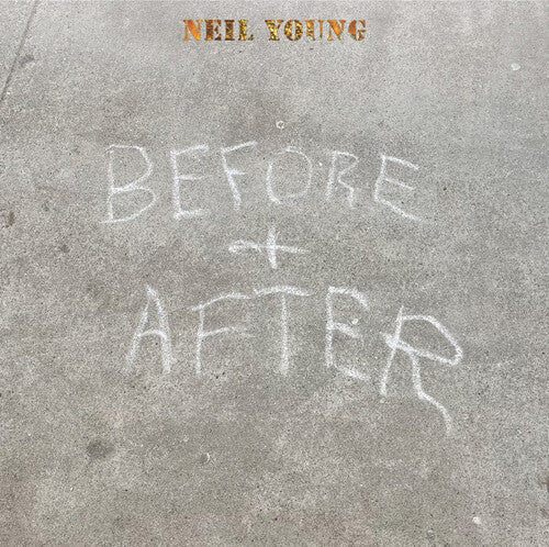 Neil Young: Before And After - COMPACT DISCS