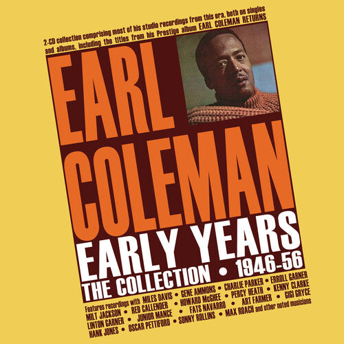 Earl Coleman: Early Years: The Collection 1946-56 - COMPACT DISCS