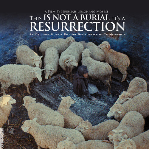 Yu Miyashita: This Is Not A Burial It's A Resurrection: Original Motion Picture      Soundtrack - VINYL LP