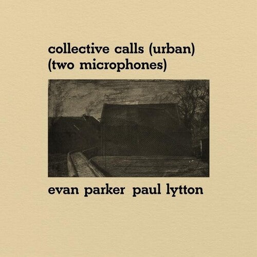 Parker, Evan / Lytton, Paul: Collective Calls (Urban) (Two Microphones) - VINYL LP