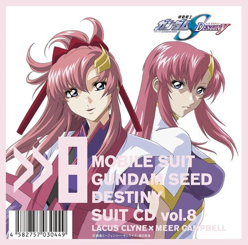 Mobile Suit Gundam Seed: Mobile Suit Gundam Seed Destiny Suit Cd Vol. 8: Lacus Clyne / Meer Campbell - COMPACT DISCS