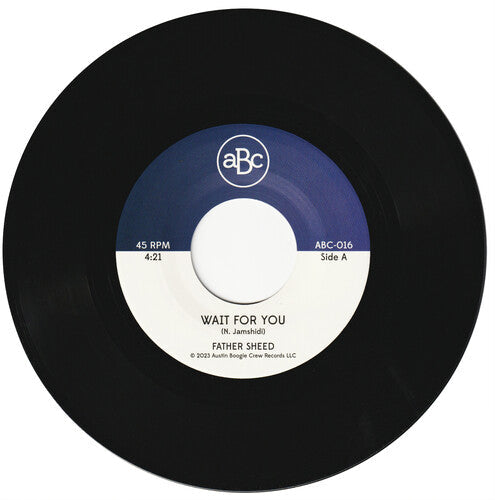 Father Sheed: Wait For You - 7-INCH SINGLE